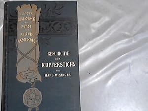 Geschichte des Kupferstichs. 1. Aufl.