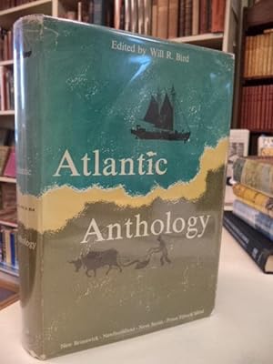 Atlantic Anthology (New Brunswick, Newfoundland, Nova Scotia, Prince Edward Island) [signed]
