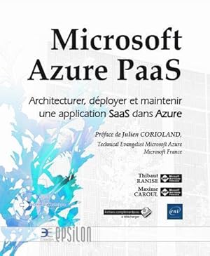 Microsoft Azure PaaS ; architecturer, déployer et maintenir une application SaaS dans Azure