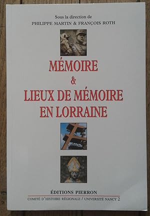 MÉMOIRE & Lieux de Mémoire en LORRAINE