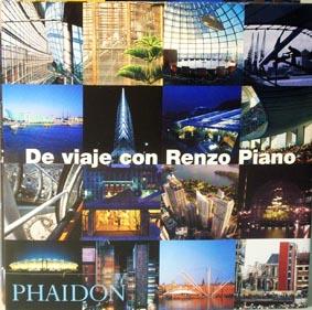 De Viaje con Renzo Piano/on Tour With Renzo Piano