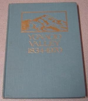Ygnacio Valley, 1834-1970, Limited Edition Of 600 Copies; Signed