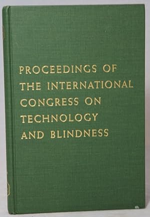 Proceedings of the International Congress on Technology and Blindness, Volume II, Panel II: Livin...