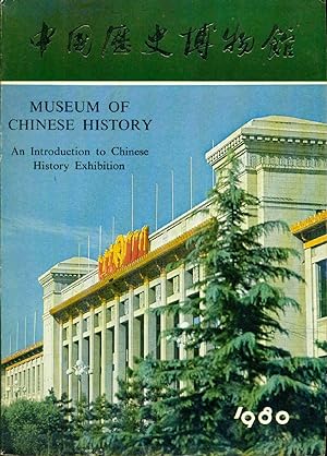 Museum of History.An introduction to Chinese History Exhibition