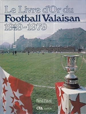 Le livre d'or du football valaisan 1919-1979