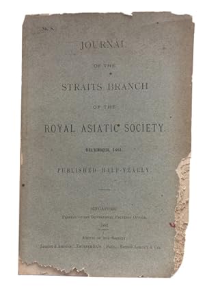 Journal of the Straits Branch of the Royal Asiatic Society. December, 1881. [Issue No. 8]