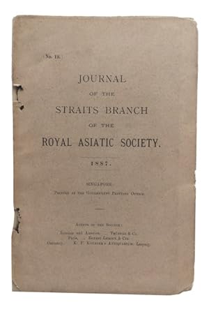 Journal of the Straits Branch of the Royal Asiatic Society. 1887. [Issue No. 19]
