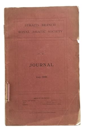 Journal of the Straits Branch of the Royal Asiatic Society. July, 1900. [Issue No. 34]