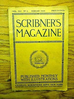 Scribner?s Magazine - February 1909 - Volume 45 Number 2 - single issue