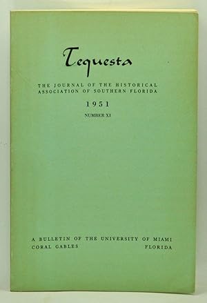 Tequesta: The Journal of the Historical Association of Southern Florida, Number 11 (1951). A Bull...