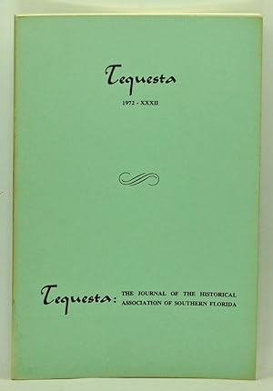 Tequesta: The Journal of the Historical Association of Southern Florida, Number 32 (1972). A Bull...
