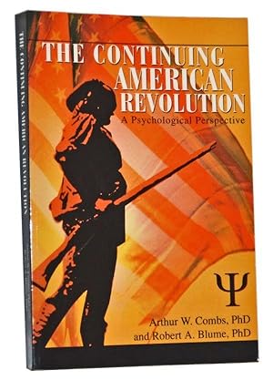 The Continuing American Revolution: A Psychological Perspective