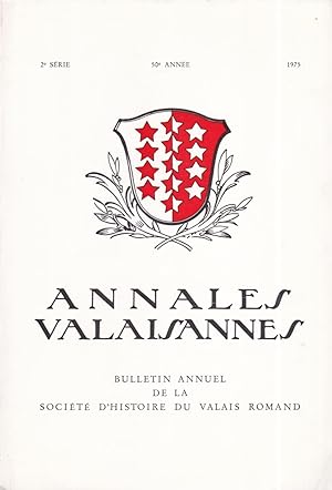 Annales valaisannes, bulletin annuel de la société d'histoire du Valais romand, 2ème série, 50ème...