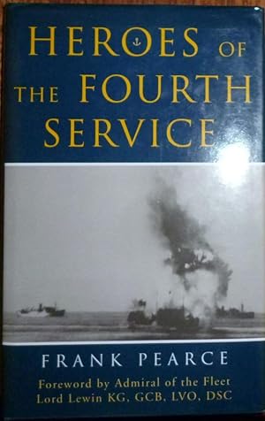 Heroes of the Fourth Service. 1st. Edn. Dw. Fine
