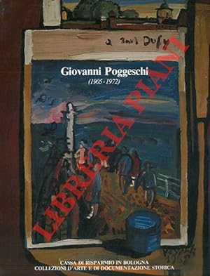 Giovanni Poggeschi (1905-1972) . Pittura e grafica.