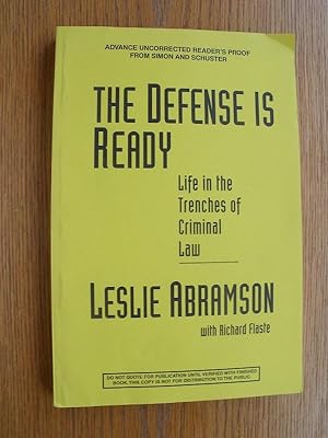 The Defense is Ready: Life in the Tranches of Criminal Law