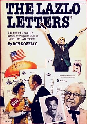 The Lazlo Letters: The Amazing Real-life Actual Correspondence of Lazlo Toth, American!