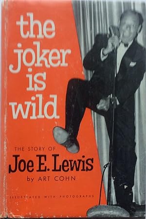 The Joker is Wild , the Story of Joe E. Lewis