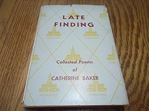 Late Finding; Collected Poems