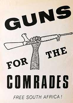 Guns for the Comrades. Free South Africa Poster.