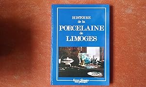 Histoire de la Porcelaine de Limoges