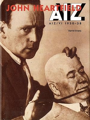 John Heartfield: AIZ/VI 1930-1938 [Arbeiter-Illustrierte Zeitung/Volks Illustrierte 1930-1938]