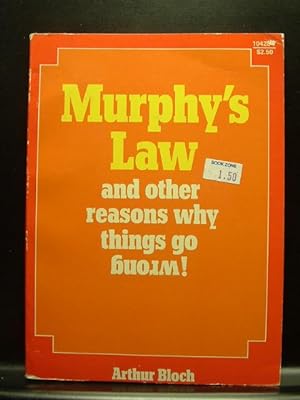 MURPHY'S LAW - and Other Reasons Why Things Go Wrong