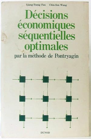 Décisions économiques séquentielles optimales par la méthode Pontryagin