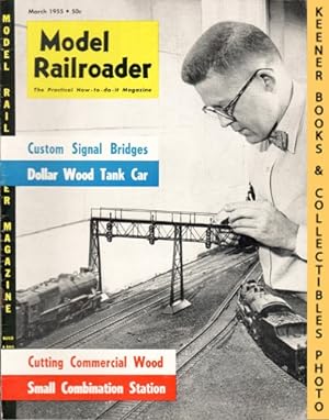 Model Railroader Magazine, March 1955: Vol. 22, No. 3