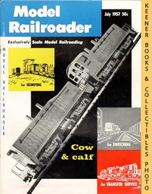 Model Railroader Magazine, July 1957: Vol. 24, No. 7