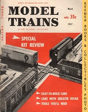 Model Trains Magazine, March 1957: Vol. 10, No. 1
