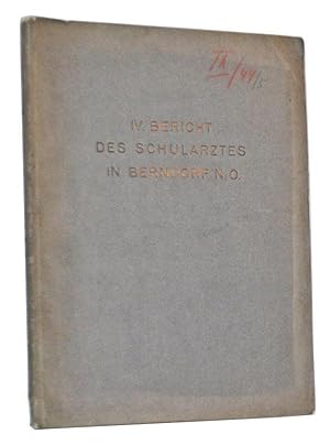 IV. Bericht des Schularztes in Berndorf. [Schuljahr 1910/11]