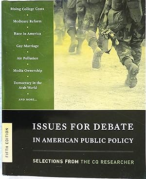 Issues for Debate in American Public Policy: Selections from the CQ Researcher