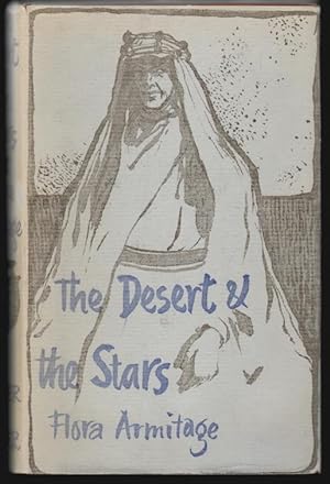 The Desert and the Stars, A Portrait of T.E. Lawrence