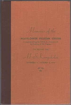 Memories of the Mayflower Pilgrim Cruise Commemorating the 350th Anniversary of the Settling of t...