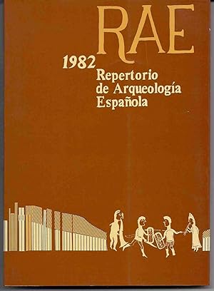 RAE 1982. REPERTORIO DE ARQUEOLOGIA ESPAÑOLA