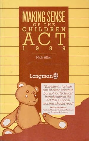 Making Sense of the Children ACT 1989 : A Guide for the Social and Welfare Services