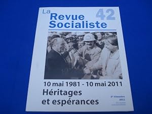 La revue socialiste 42 10 mai 1981-10 mai 2011 héritages et espérances