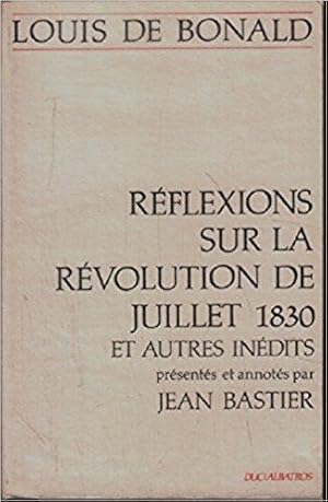 Réflexions sur la Révolution de juillet 1830 et autres inédits