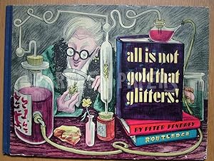 all is not gold that glitters.