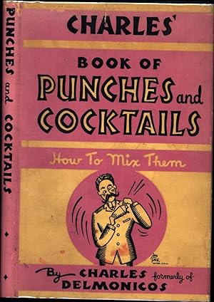 Charles' Book of Punches and Cocktails / New Edition * Revised and Enlarged