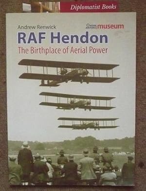 RAF Hendon: The Birthplace of Aerial Power