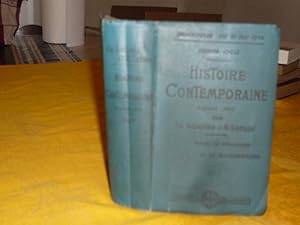 HISTOIRE CONTEMPORAINE Depuis 1815 rédigée conformément aux programmes de 1902 Classes De Philoso...