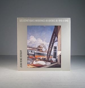 Les Esthétiques modernes au Québec de 1916 à 1946