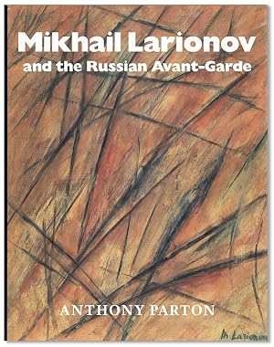 Mikhail Larionov and the Russian Avant-Garde