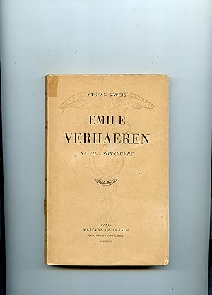 EMILE VERHAEREN . SA VIE - SON OEUVRE . Traduit de l'allemand sur le manuscrit par Paul Morisse e...
