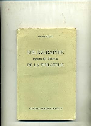 BIBLIOGRAPHIE FRANÇAISE DES POSTES ET DE LA PHILATÉLIE . Avec 15 reproductions photographiques