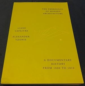 The Emergence of Modern Architecture: A Documentary History, from 1000 to 1810