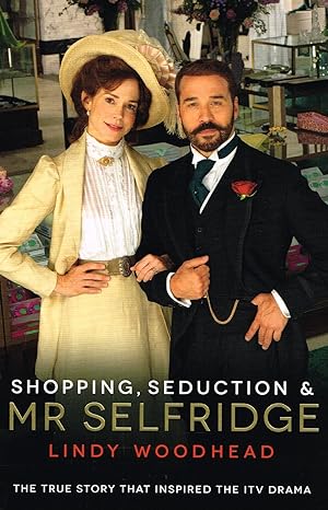 Shopping, Seduction & Mr Selfridge :