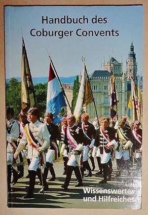 Handbuch Des Coburger Convents - Wissenswertes Und Hilfreiches